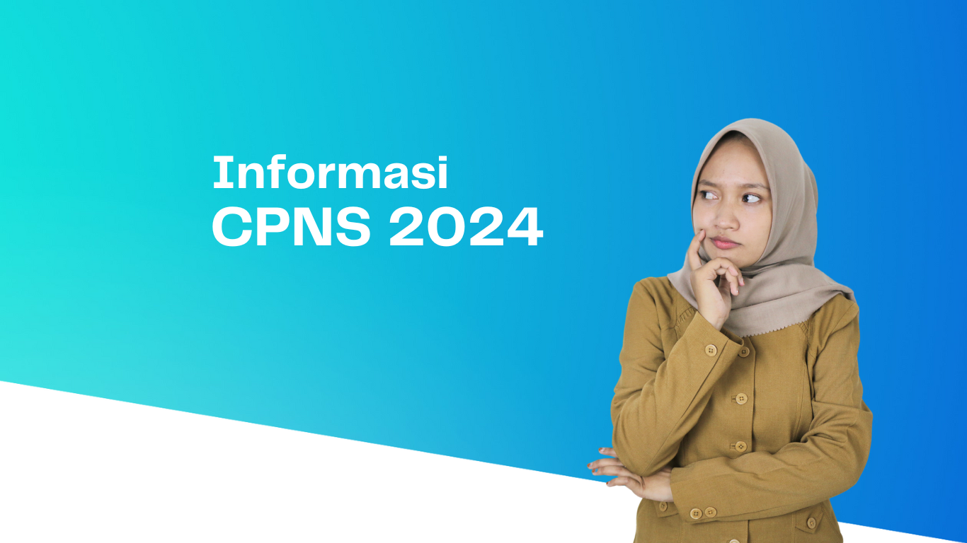 Panduan Lengkap CPNS 2024: Strategi, Tips, dan Persiapan