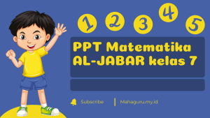 Bahan Ajar PPT (Power Point) Matematika Kelas 7 Alajabar